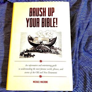 BRUSH UP YOUR BIBLE! Informative & Entertaining Guide Old New Testament …